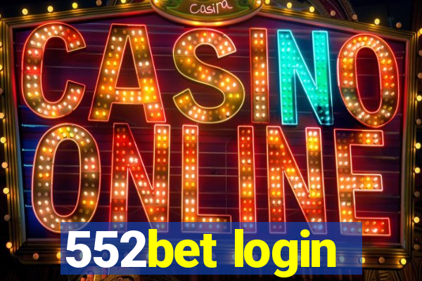 552bet login