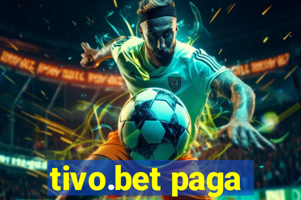 tivo.bet paga
