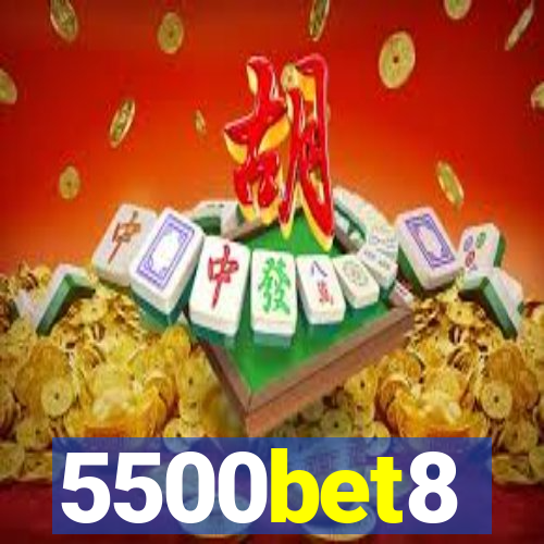 5500bet8