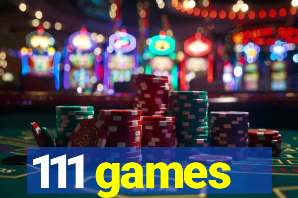 111 games