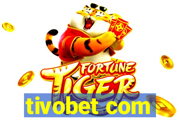 tivobet com