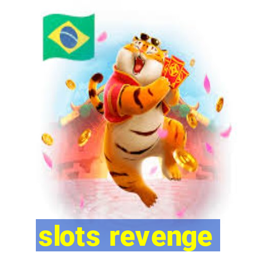 slots revenge