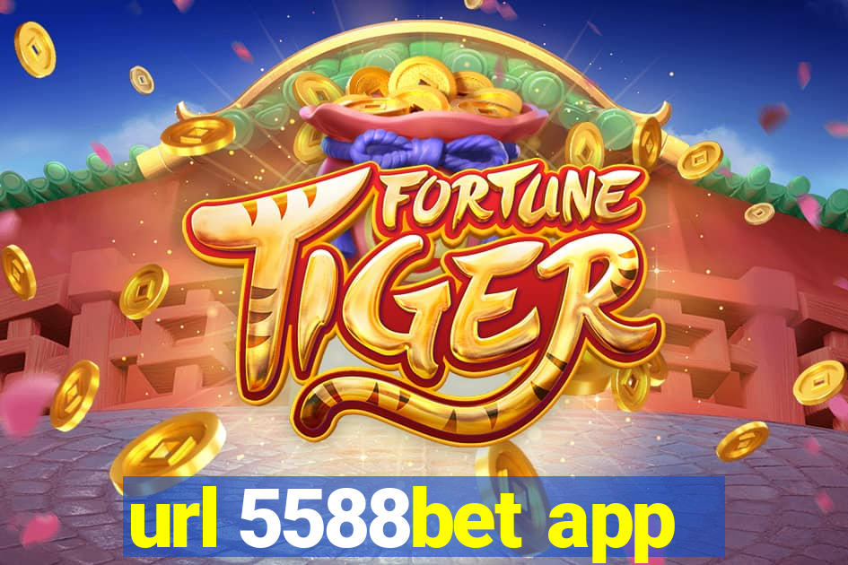 url 5588bet app