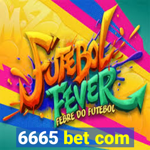 6665 bet com