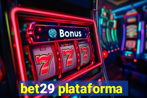 bet29 plataforma