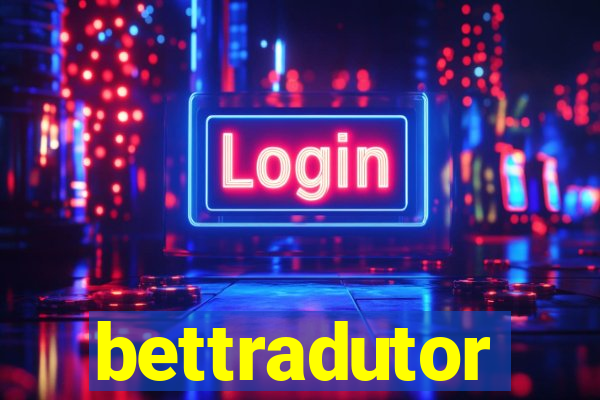 bettradutor