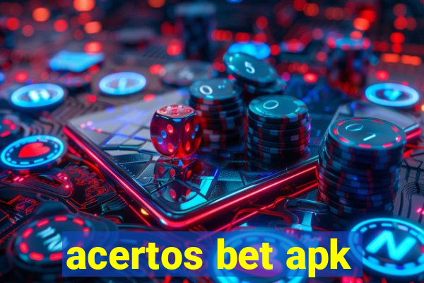 acertos bet apk
