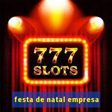 festa de natal empresa