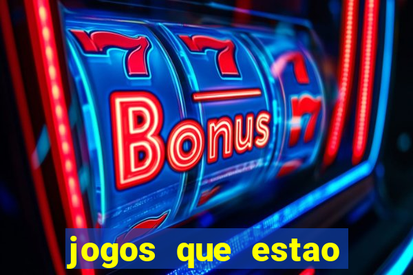 jogos que estao pagando agora