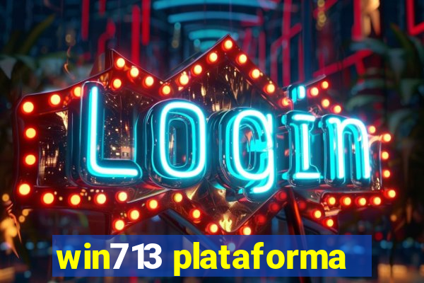 win713 plataforma