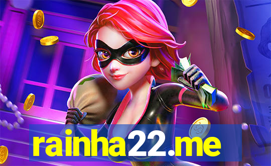 rainha22.me