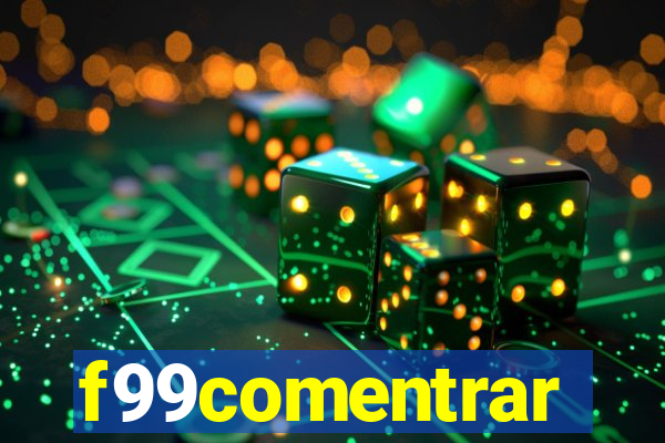 f99comentrar