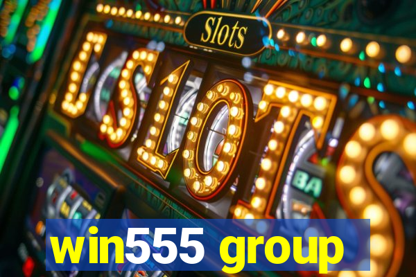 win555 group