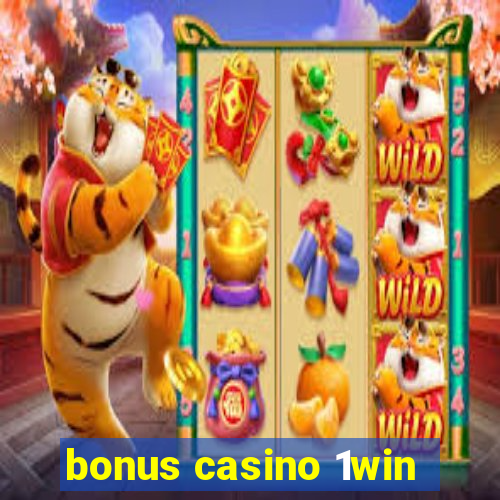 bonus casino 1win