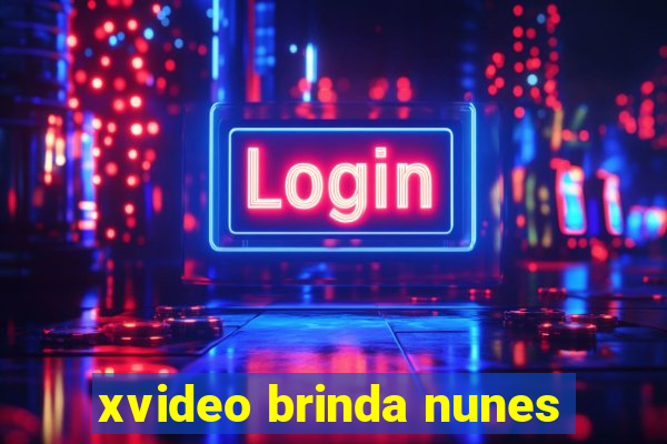 xvideo brinda nunes