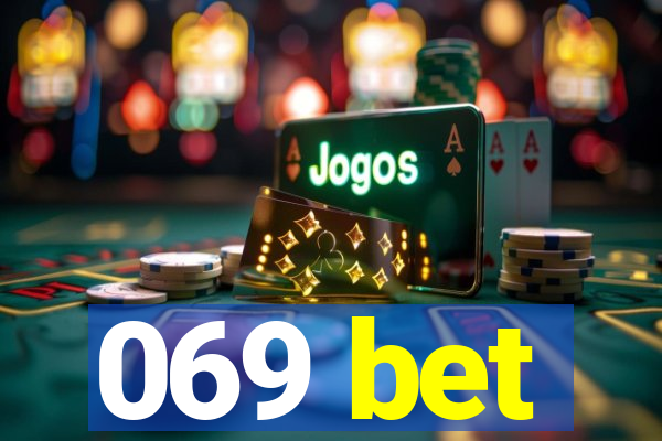 069 bet