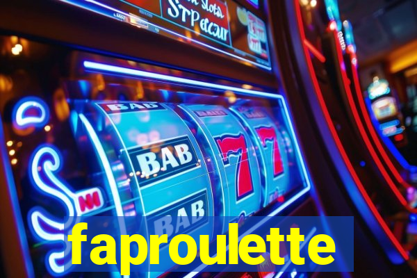 faproulette