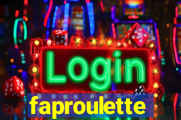 faproulette