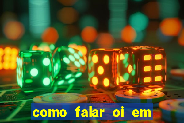 como falar oi em tupi guarani