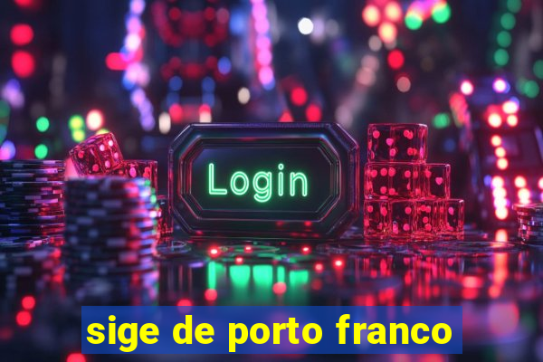 sige de porto franco
