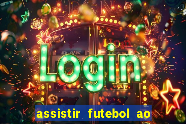 assistir futebol ao vivo grátis tv 0800