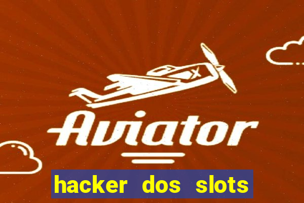 hacker dos slots porcentagem grátis