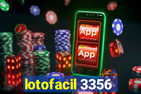 lotofacil 3356
