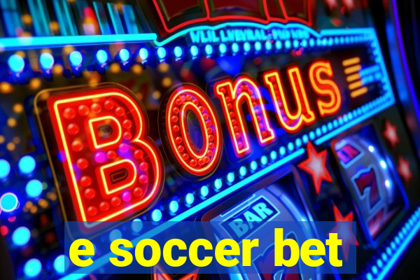 e soccer bet