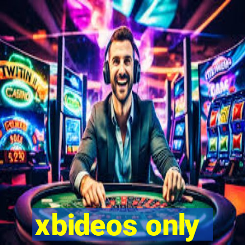xbideos only