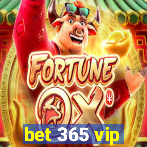 bet 365 vip