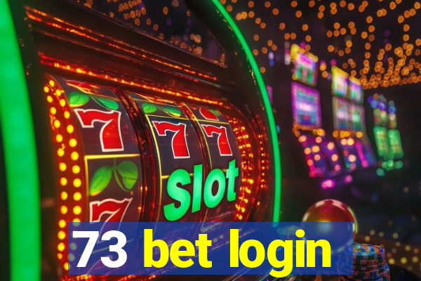 73 bet login