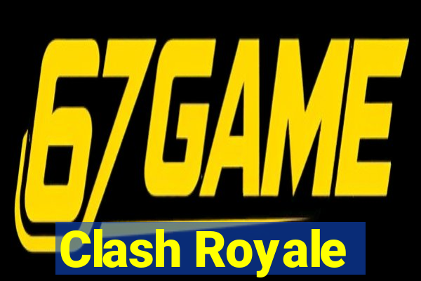 Clash Royale