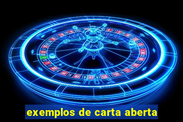 exemplos de carta aberta