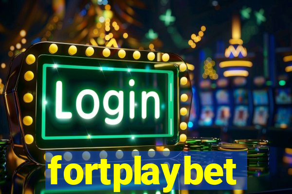 fortplaybet