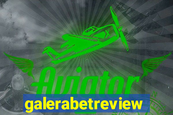 galerabetreview