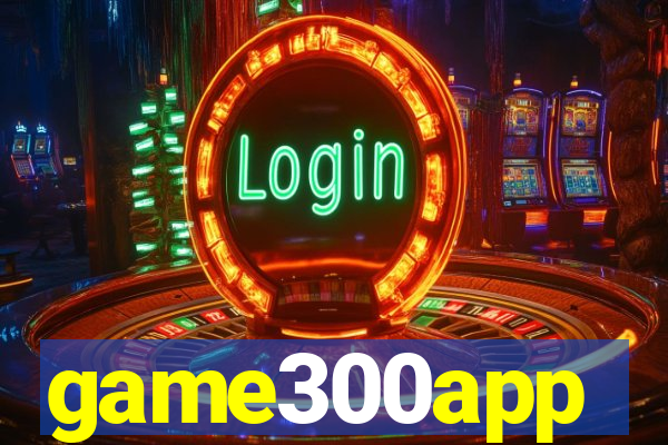 game300app