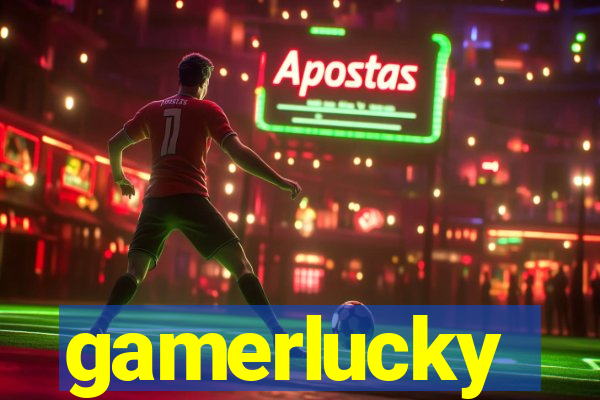 gamerlucky