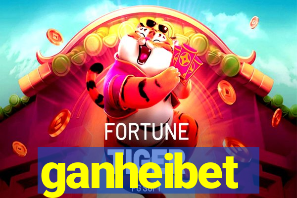 ganheibet