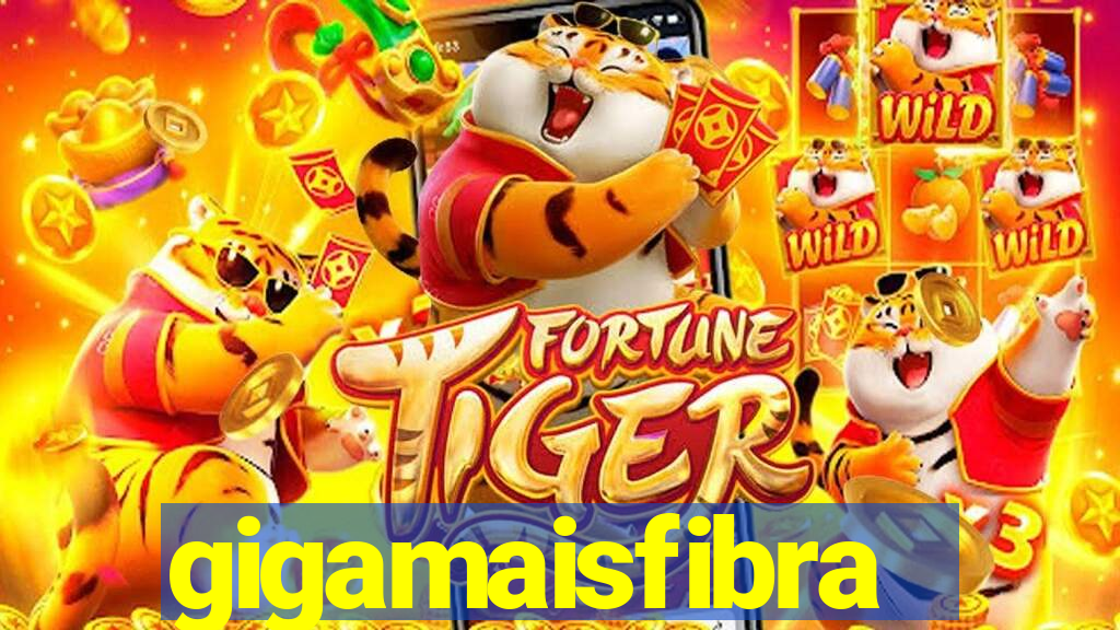 gigamaisfibra