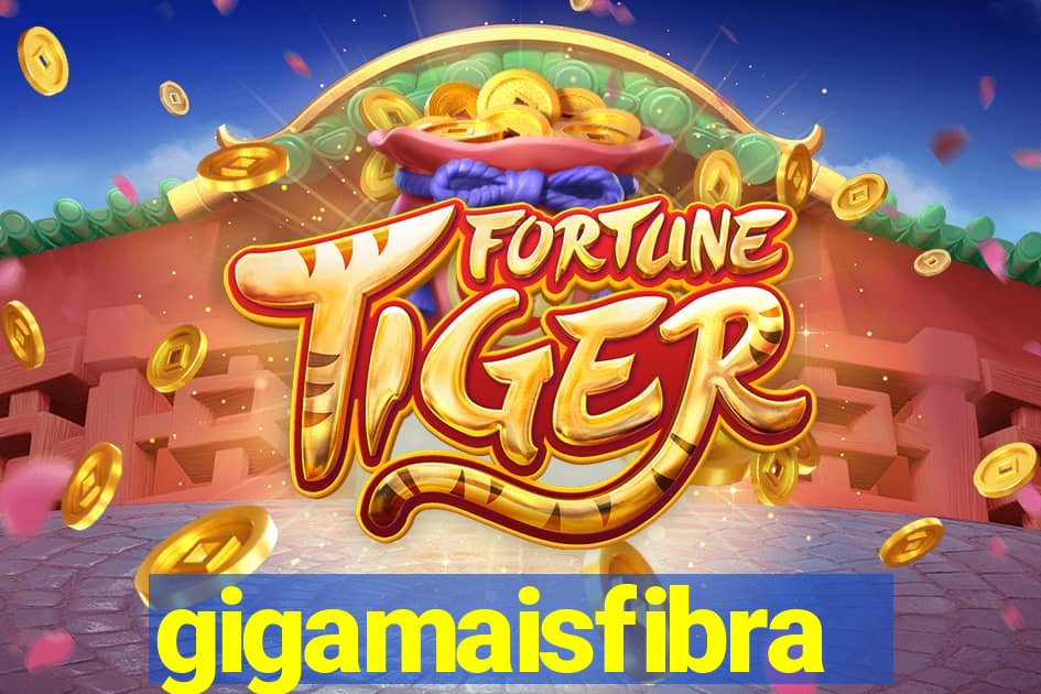 gigamaisfibra