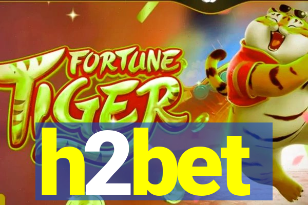h2bet