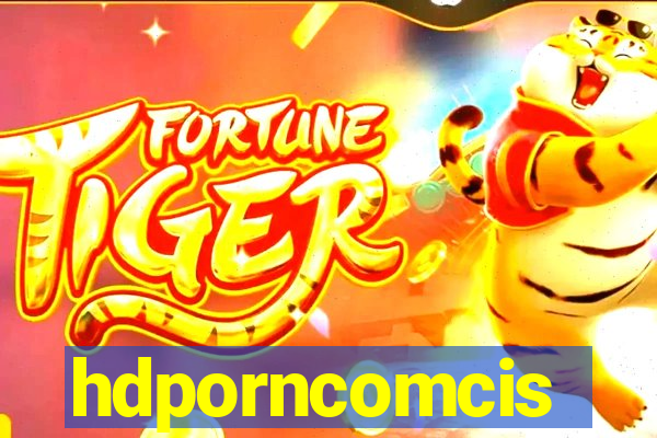 hdporncomcis