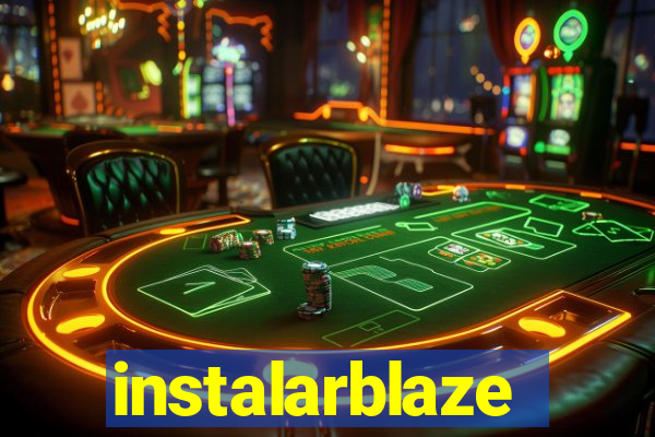 instalarblaze