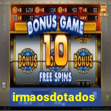 irmaosdotados