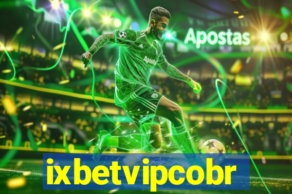 ixbetvipcobr