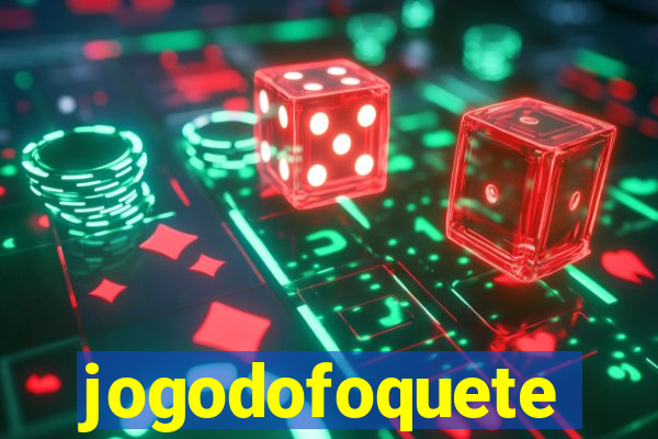 jogodofoquete