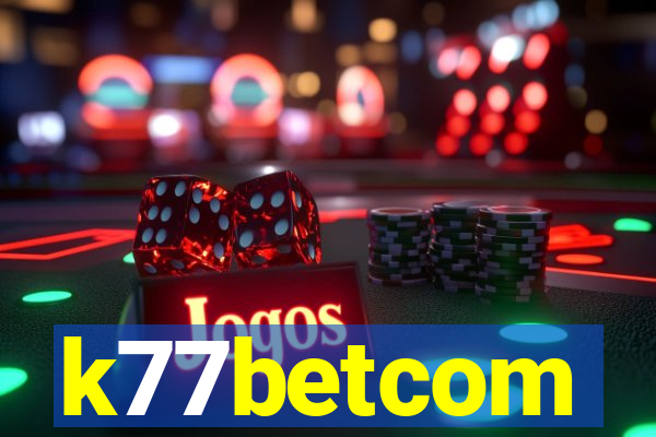 k77betcom