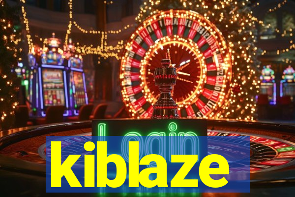 kiblaze