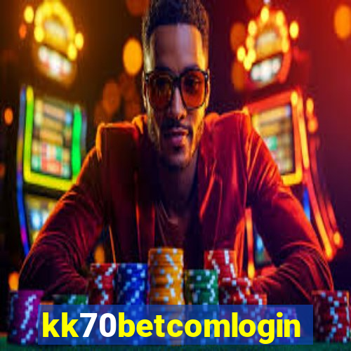 kk70betcomlogin