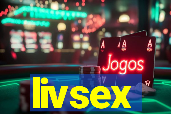 livsex